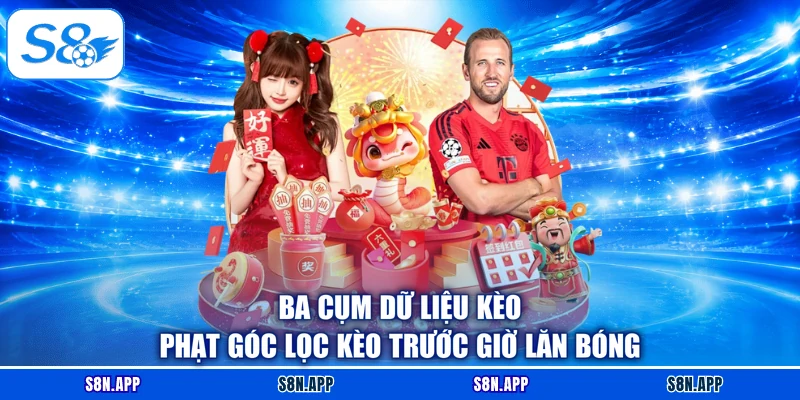 Ba cụm dữ liệu kèo phạt góc lọc kèo trước giờ lăn bóng Ba cụm dữ liệu kèo phạt góc lọc kèo trước giờ lăn bóng